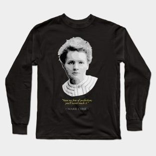 Marie Curie Quote Long Sleeve T-Shirt